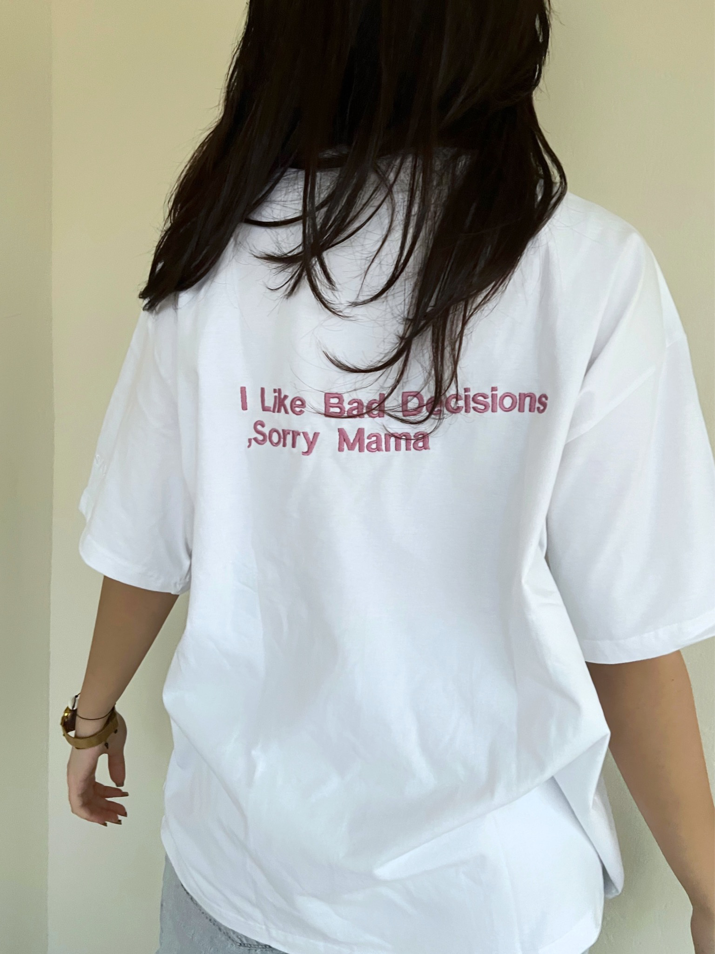 ‘I LIKE BAD DECISIONS SORRY MAMA’ Oversized T-shirt